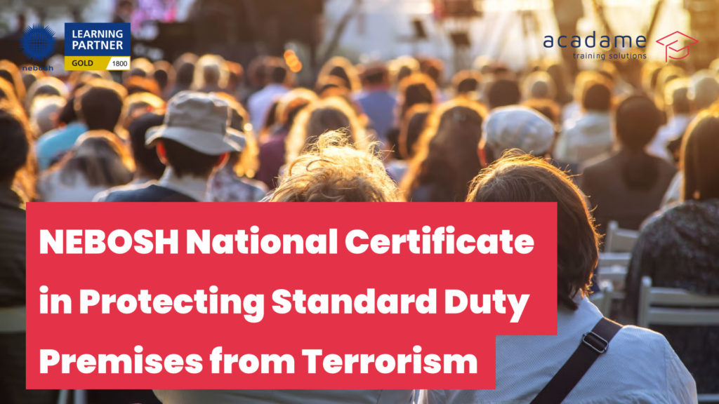 NEBOSH National Certificate in Protecting Standard Duty Premises from Terrorism course image showing a public crowd and Martyn’s Law training title