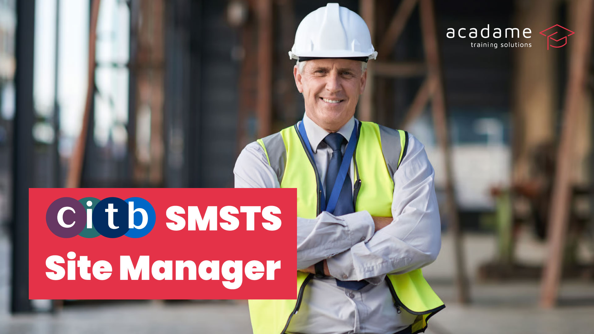 CITB SMSTS Course | Classroom & Online Training | Acadame